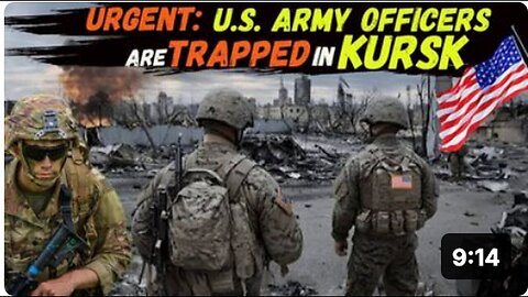 "Russian Marines Surround US Army Officers in Kursk: US Sounds Alarm - Voznesenka Captured"