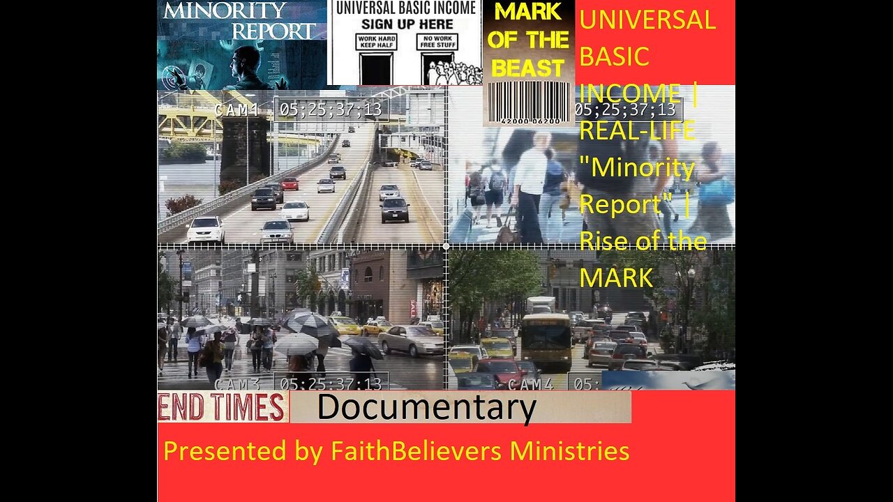 END-TIME DOCUMENTARY: UNIVERSAL BASIC INCOME | REAL-LIFE "Minority Report" | Rise of the MARK