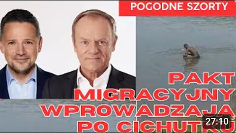 My tu o wyborach, a PAKT MIGRACYJNY sobie wchodzi po cichutku... | Pogodne Szorty #226