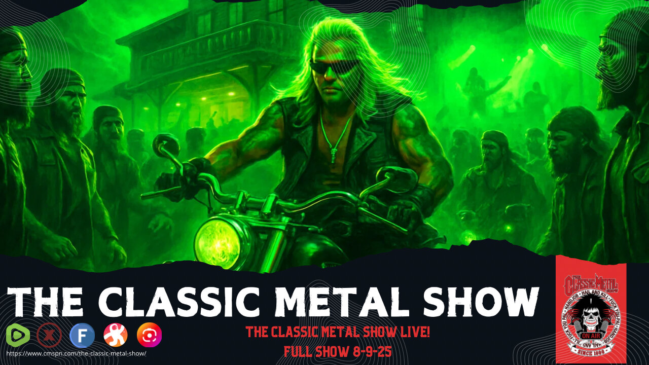 The Classic Metal Show LIVE 8/9/25 (Full Show)