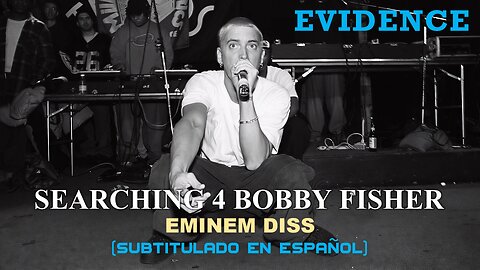 Evidence - Searching 4 Bobby Fisher | (Subtitulado en español) (Prod. por KutMasta Kurt)