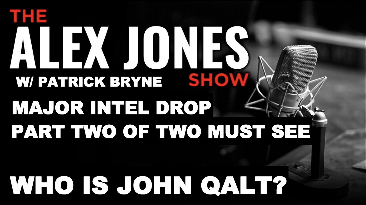 ALEX JONES W/ PATRICK BRYNE W/ THE EXPLOSIVE PART TWO DISCUSSION FROM THURSDAY