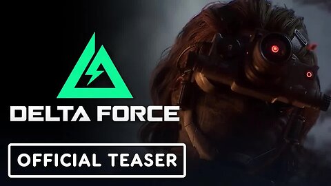 Delta Force - Official PC & Mobile Launch Introduction Trailer