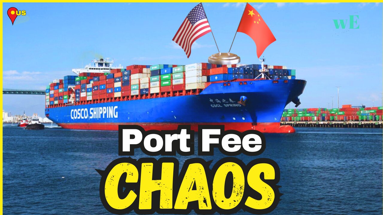 US Port Fees Could Hit Cosco and OOCL Hard | Higher Shipping Costs for US Shippers - WorldEye