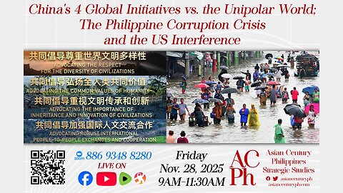 China's 4 Global Initiatives vs. the Unipolar World; PH Corruption Crisis - AsianCenturyPH.com Forum