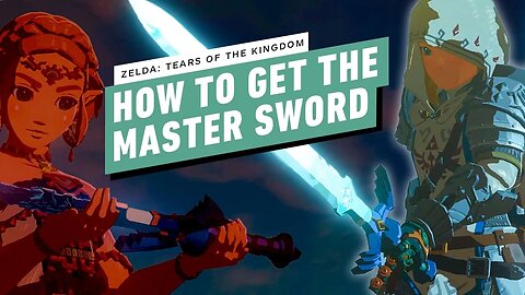 How to Get The Master Sword in Zelda - Tears of the Kingdom
