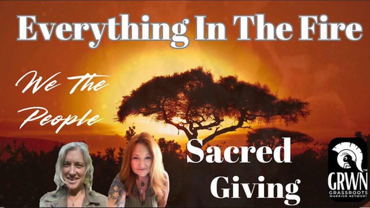 Everything In The Fire~Sacred Giving