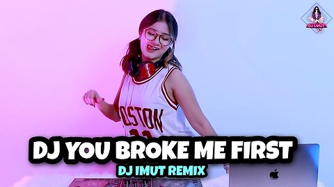 DJ YOU BROKE ME FIRST X ALE ALE LE VIRAL TIKTOK!!! (DJ IMUT REMIX)