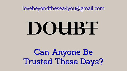 Can You Trust Anyone These Days?