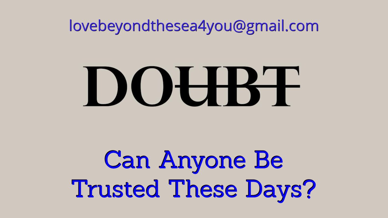 Can You Trust Anyone These Days?