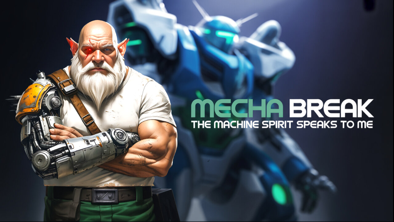 Mecha Break - The Machine Spirit Speaks to me!