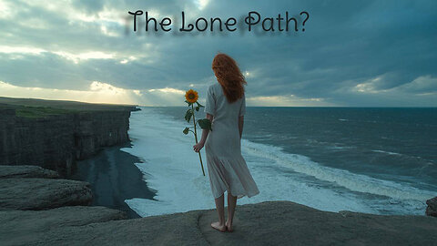 The Rant-The Lone Path?
