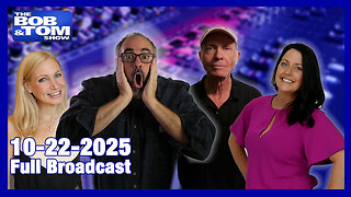 The Bob and Tom Show, October 22, 2025