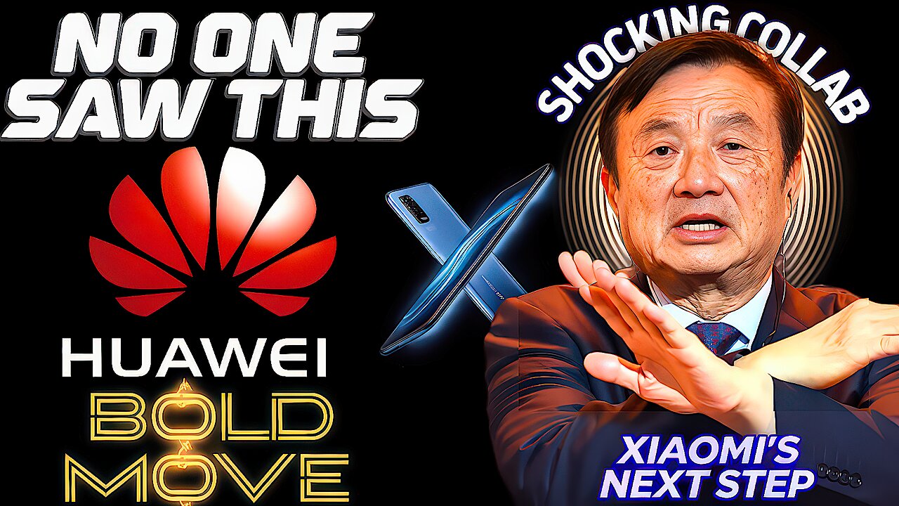 NO ONE SAW THIS COMING: Huawei & Xiaomi’s Shocking Collaboration Will Change EVERYTHING⚡️🌍