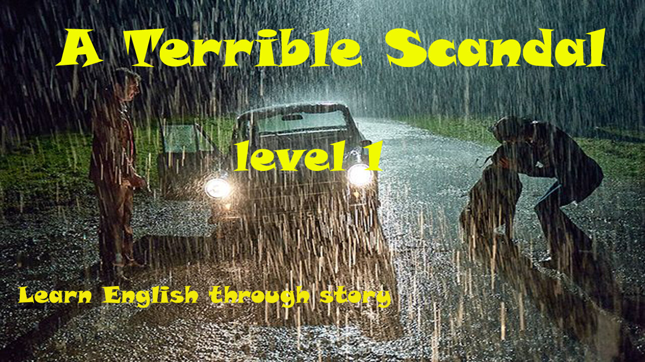 A Terrible Scandal | level 1 | Learn English through story ||