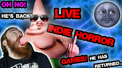 STINKY Man. SCARY Games. LIVE! | YOUR FAVORITES HAVE RETURNED | LIVE INDIE HORROR NIGHT!