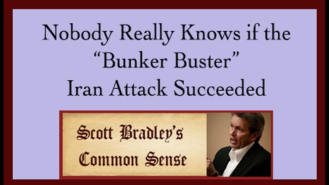 Nobody Really Knows if the "Bunker Buster" Iran Attack Succeeded