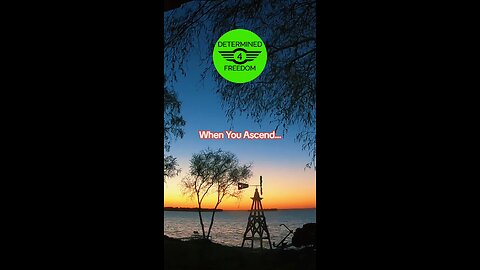 When You Ascend...