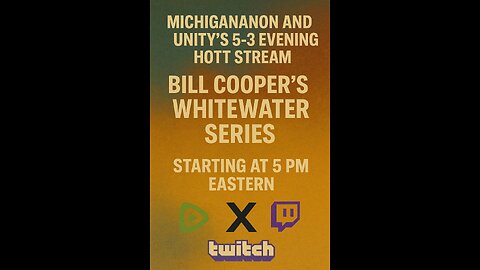 5/3 HOTT Evening Stream: WHITEWATER SERIES