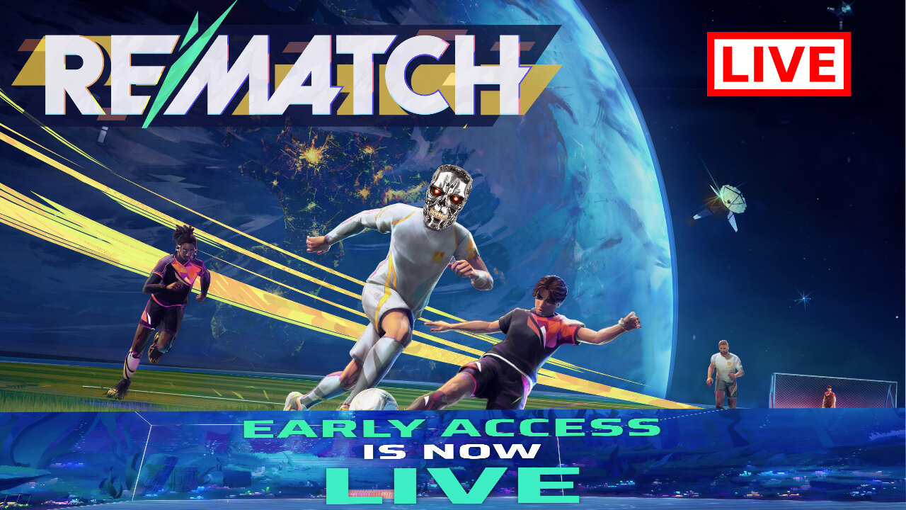 |☢ LIVE☢ | TERMINATED IS BACK| REMATCH EARLY ACCESS IS HERE