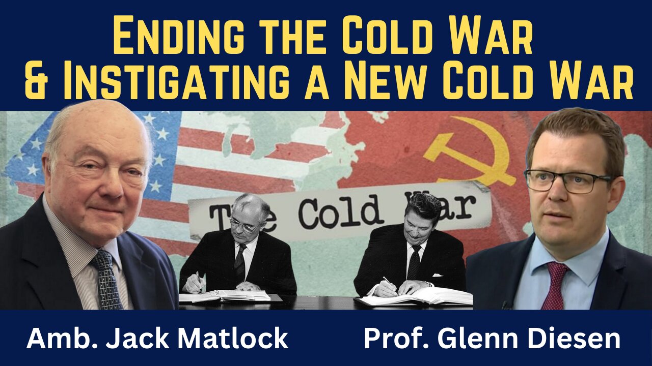 Amb. Jack Matlock: Negotiating an End to the Cold War & Instigating a New Cold War