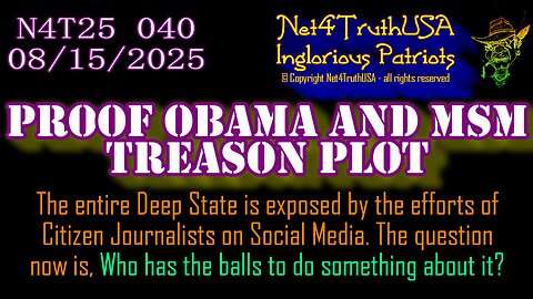 N4T25 040 - Proof Obama and MSM Treason Plot