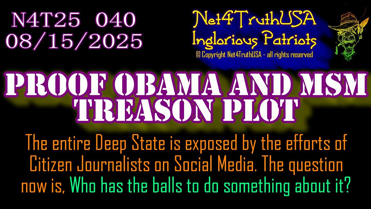 N4T25 040 - Proof Obama and MSM Treason Plot
