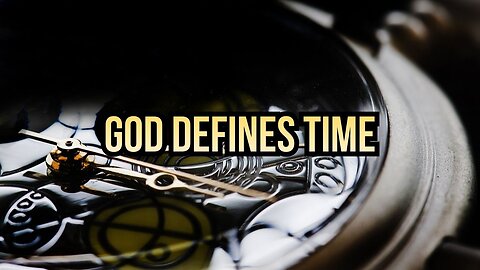God Defines Time #Godiseternal #Godcreatestime #trustGod #godscreation #god #jesuschrist #godfaith