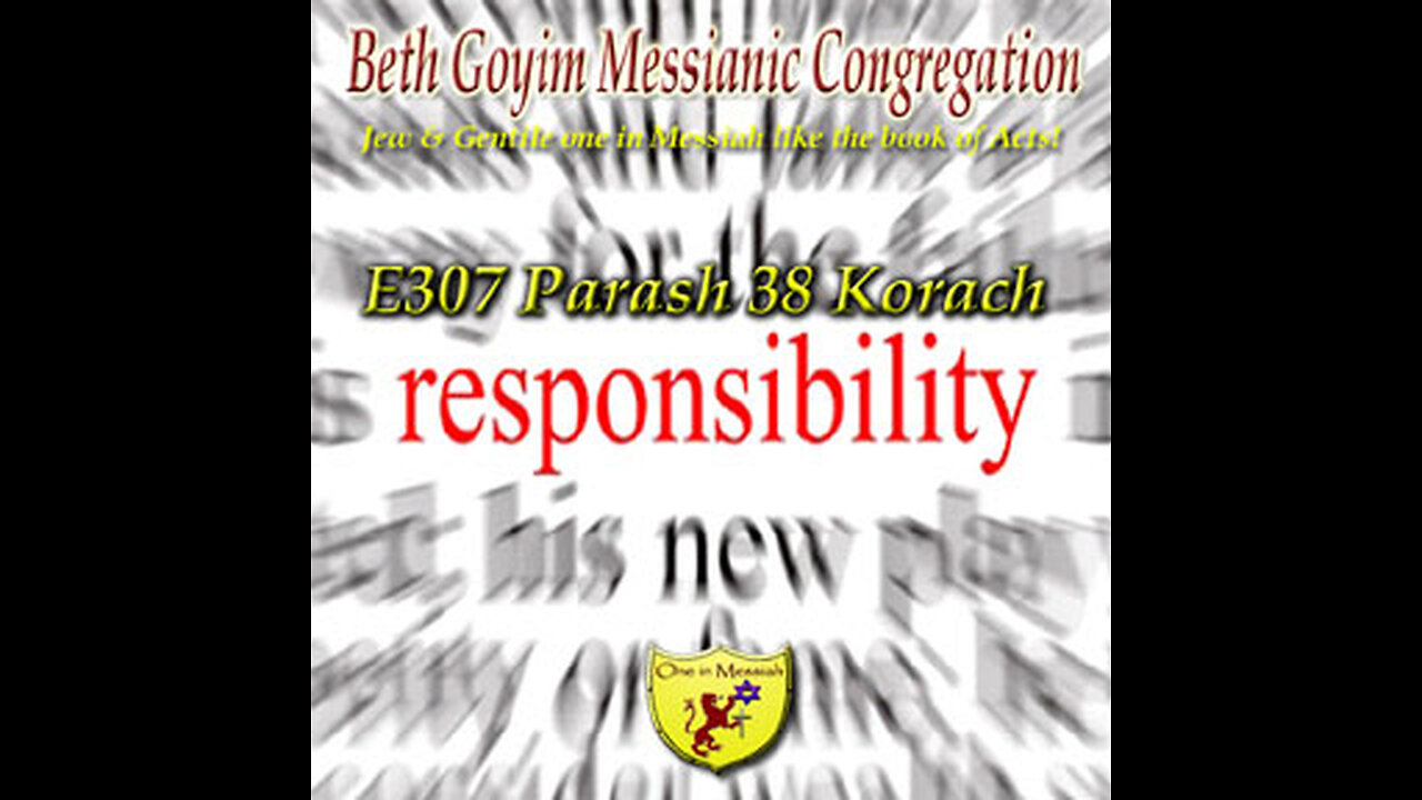 BGMCTV E307 Parash 38 Korach B’midbar (Num) 16:1–18:32