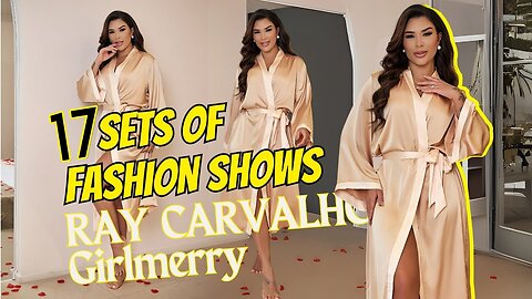 🔥🔥 sleepwear show，RAY CARVALHO IS BACK WITH GIRLMERRY! #fashion #girlmerry #sleepwear