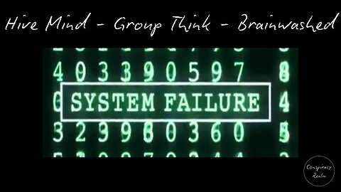 Hive Mind - Group Think - Brainwashed