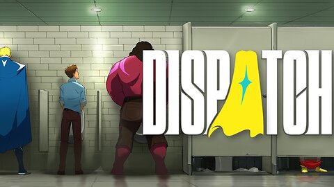 Storytime Sundays! Dispatch First Playthrough!