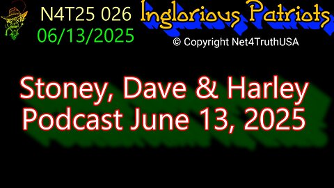 N4T25 026 - Stoney Dave & Harley Podcast 6-13-2024