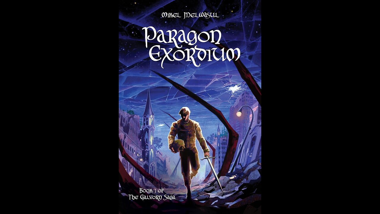 Episode 597: Paragon Exordium by Mikel Melwasul