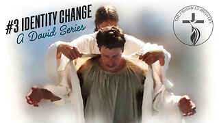 #3 Identity Change: A David Series
