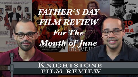 Father's Day Film Review for the Month of June