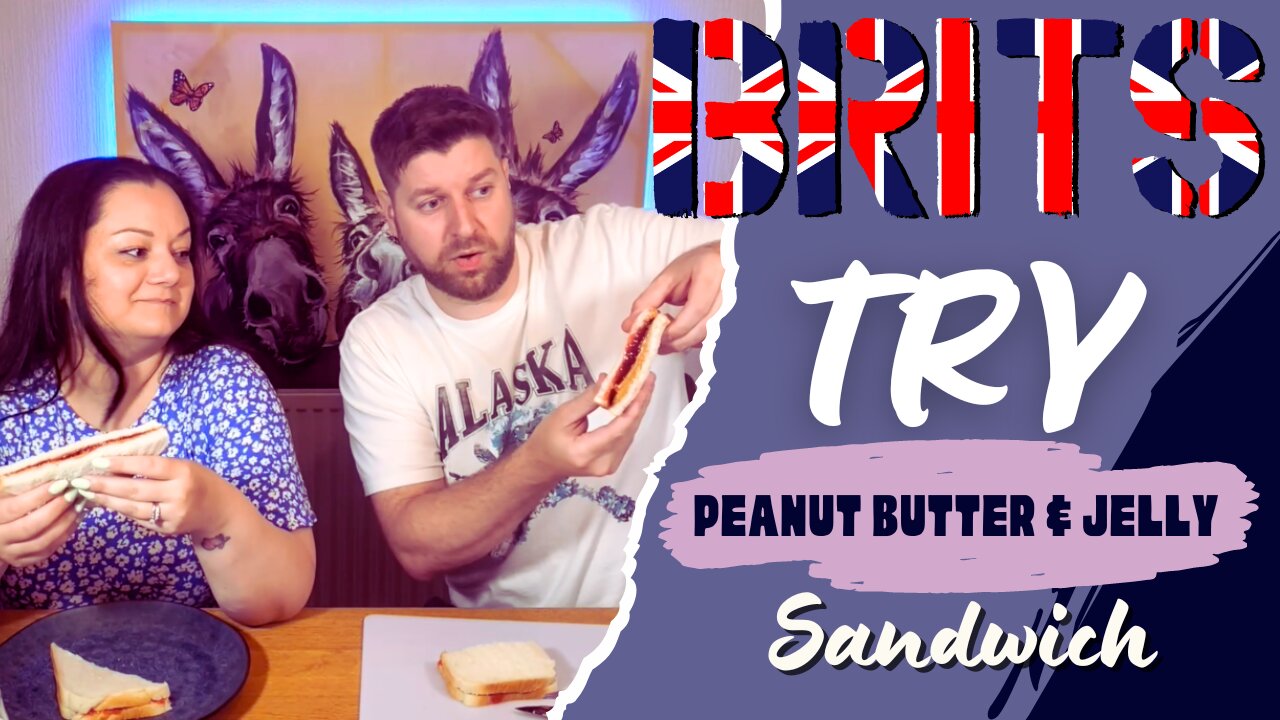 BRITS TRY | Peanut Butter & Jelly Sandwich