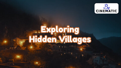 Exploring Hidden Villages