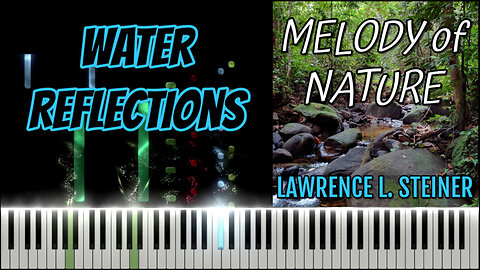 WATER REFLECTIONS – Melody of Nature | Piano Tutorial & MIDI Visualization
