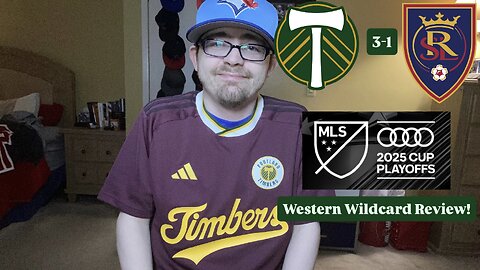 RSR7: Portland Timbers FC 3-1 Real Salt Lake 2025 MLS Cup Playoffs Western Wildcard Review!