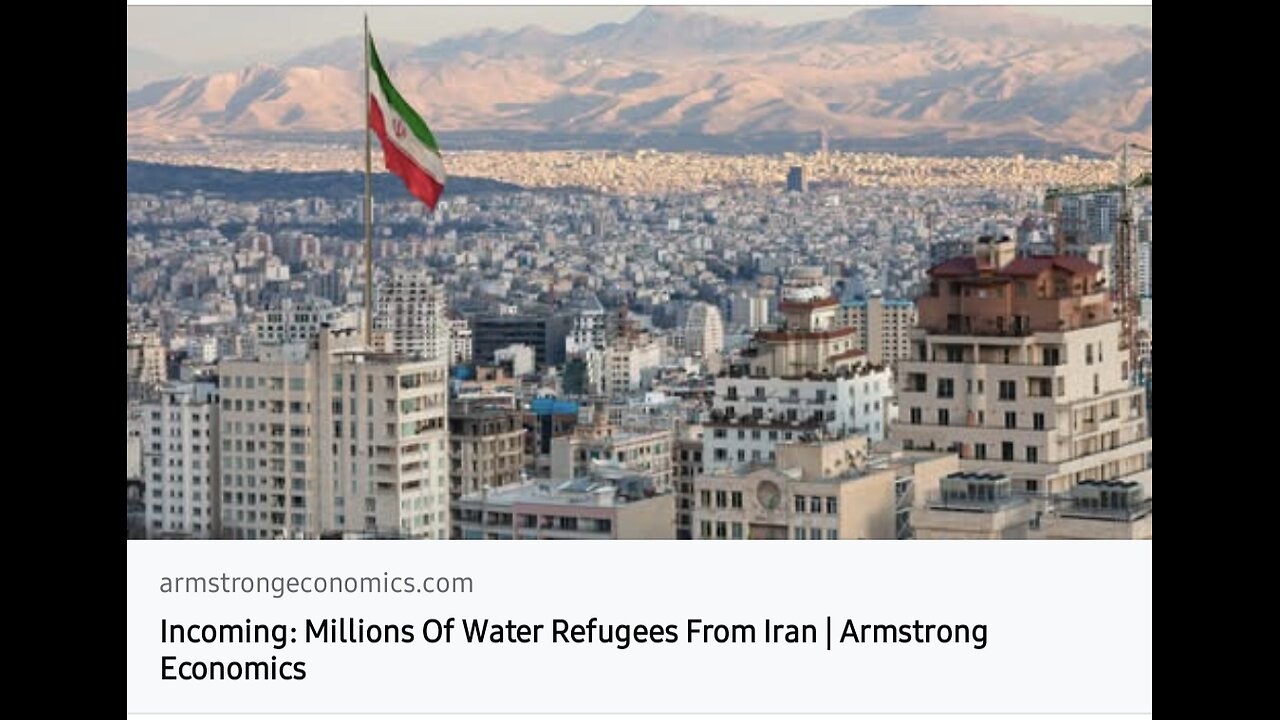Martin Armstrong Writings ~ Iran’s Tehran..out of Water