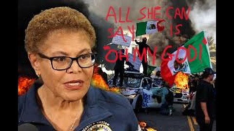 ...All Karen Bass Can Say is "Oh My God!"