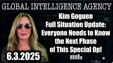 Kim Goguen Full Situation Update 6.3.25: Everyone Needs to Know the Next Phase of This Special Op!. Bannons War Room