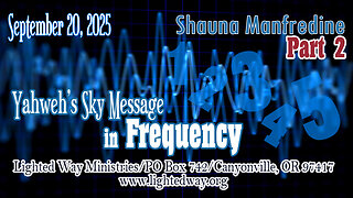 Yahweh's Sky Message in Frequency Part 2