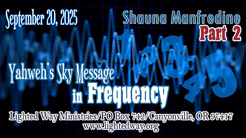 Yahweh's Sky Message in Frequency Part 2