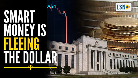 Smart Money Is FLEEING the Dollar: Here's WHY