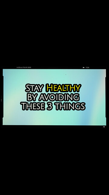 3 Things To Avoid In Order To Stay Healthy