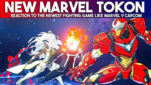 Marvel Tokon: Fighting Souls REACTION!!! The New Marvel Vs Capcom?