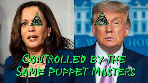 "Unveiling the Shared Puppet Masters Behind Trump and Harris - KILLUMINATI13420 Insights"