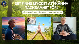 Det finns mycket att vara tacksam över!